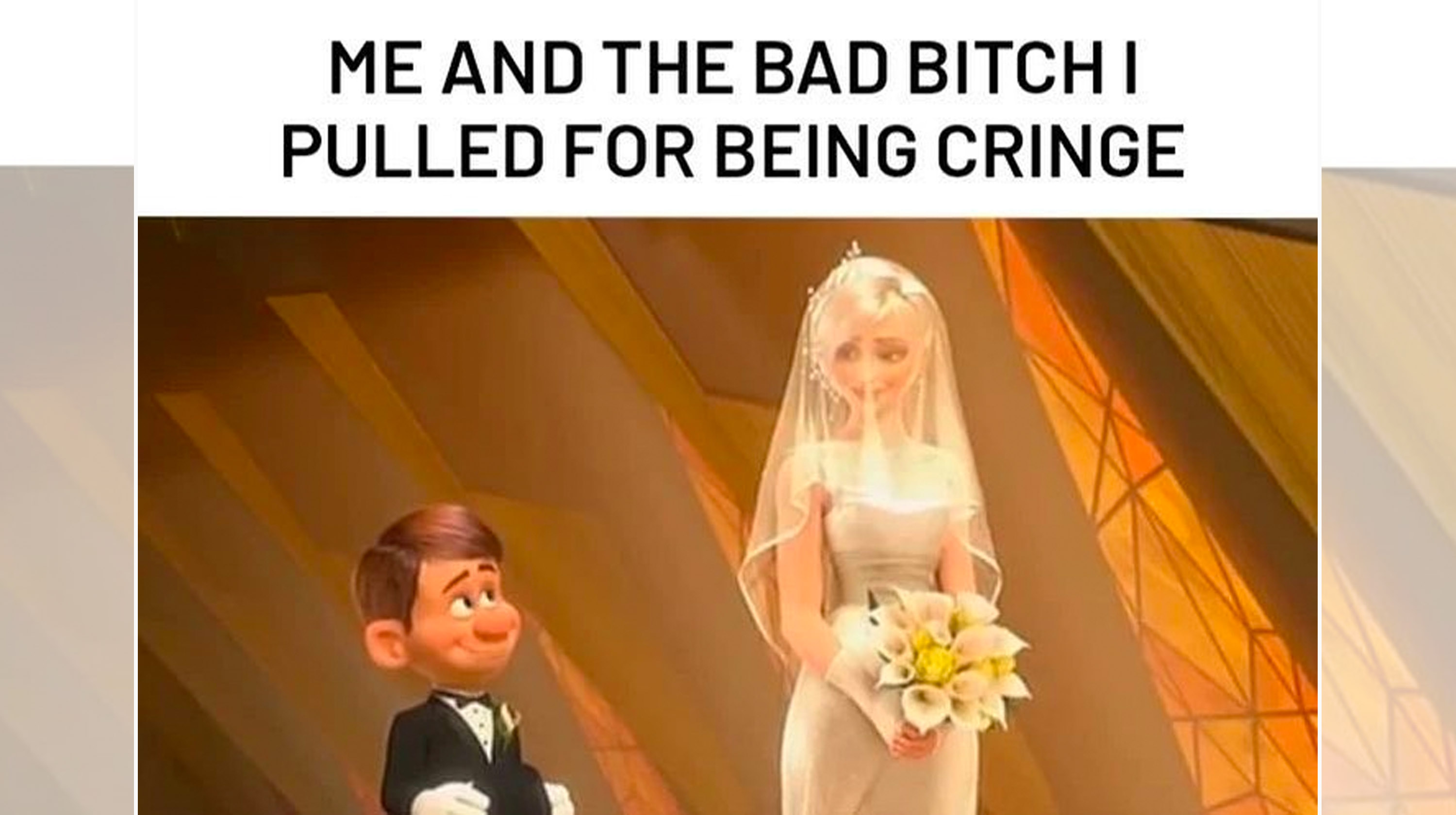 Me And The Bad Bitch I Pulled By Being X