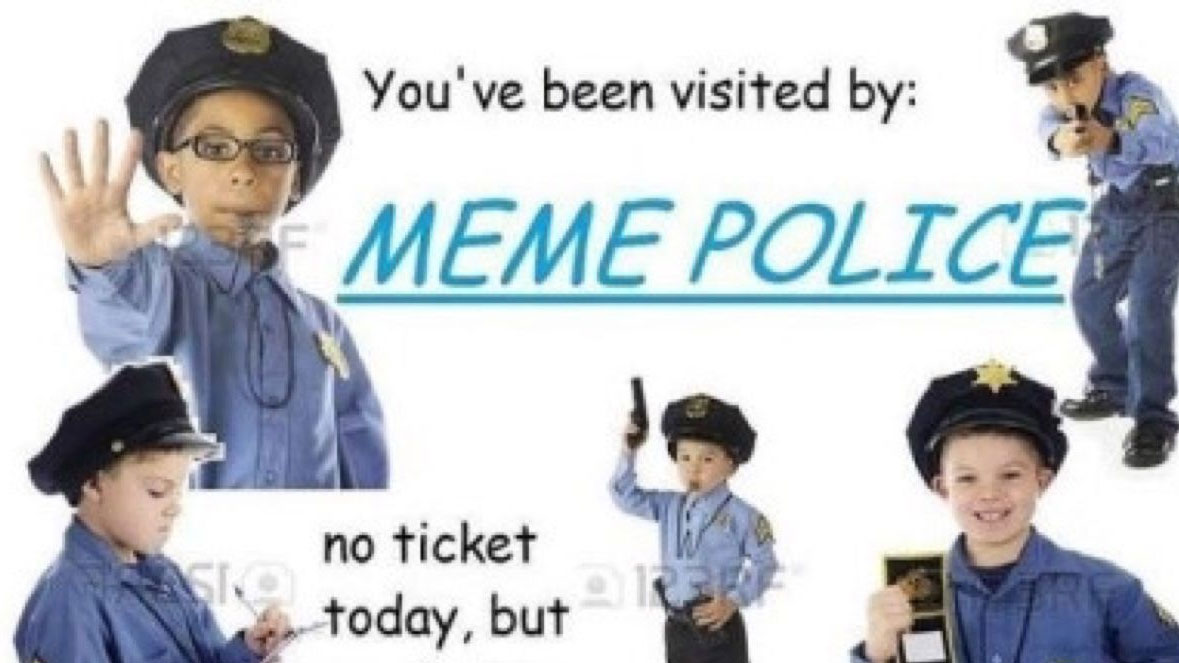 Meme Police Meme Template
