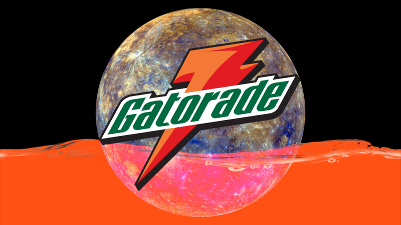 Mercury Is in Gatorade