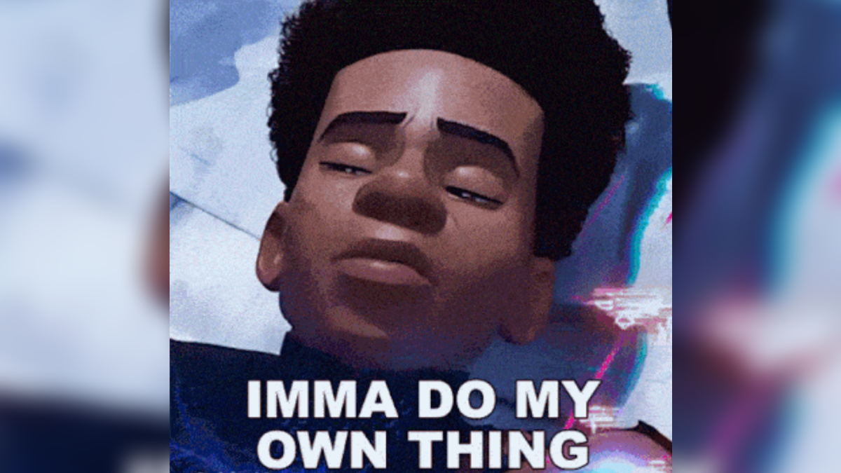 Nah I'mma Do My Own Thing Meme Template