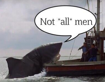 Not All Men Meme Template