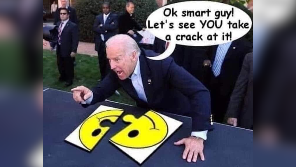 Ok Smart Guy! Let's See YOU Take A Crack At It!