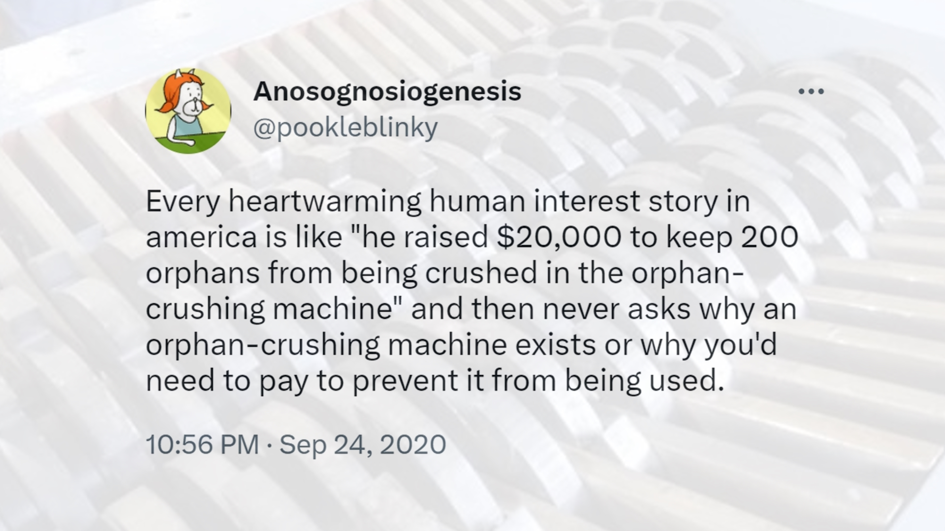 Orphan-Crushing Machine