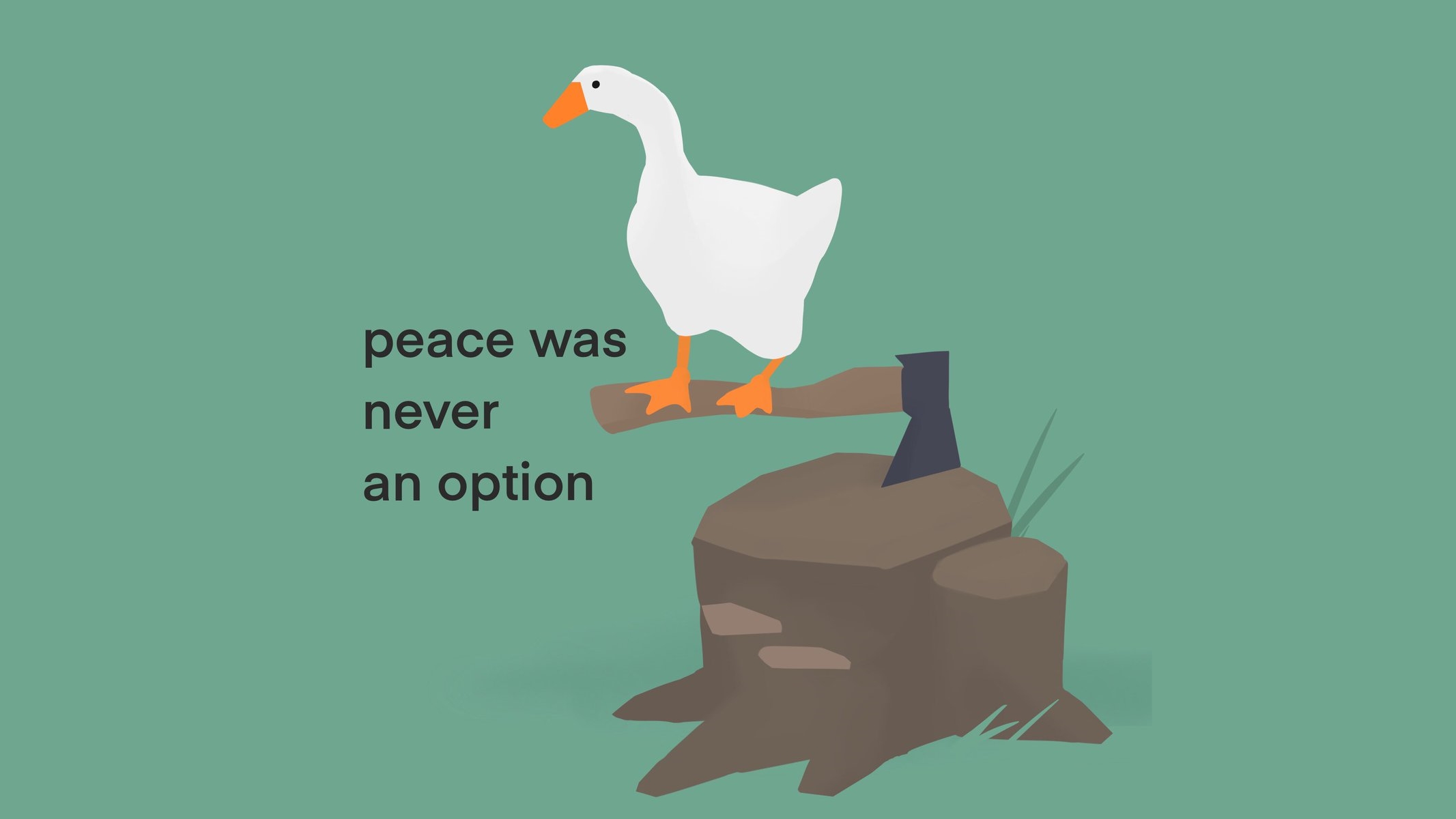 Peace Was Never An Option Meme Template