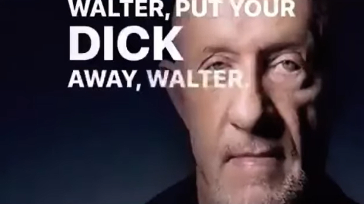 Put Your Dick Away, Walter