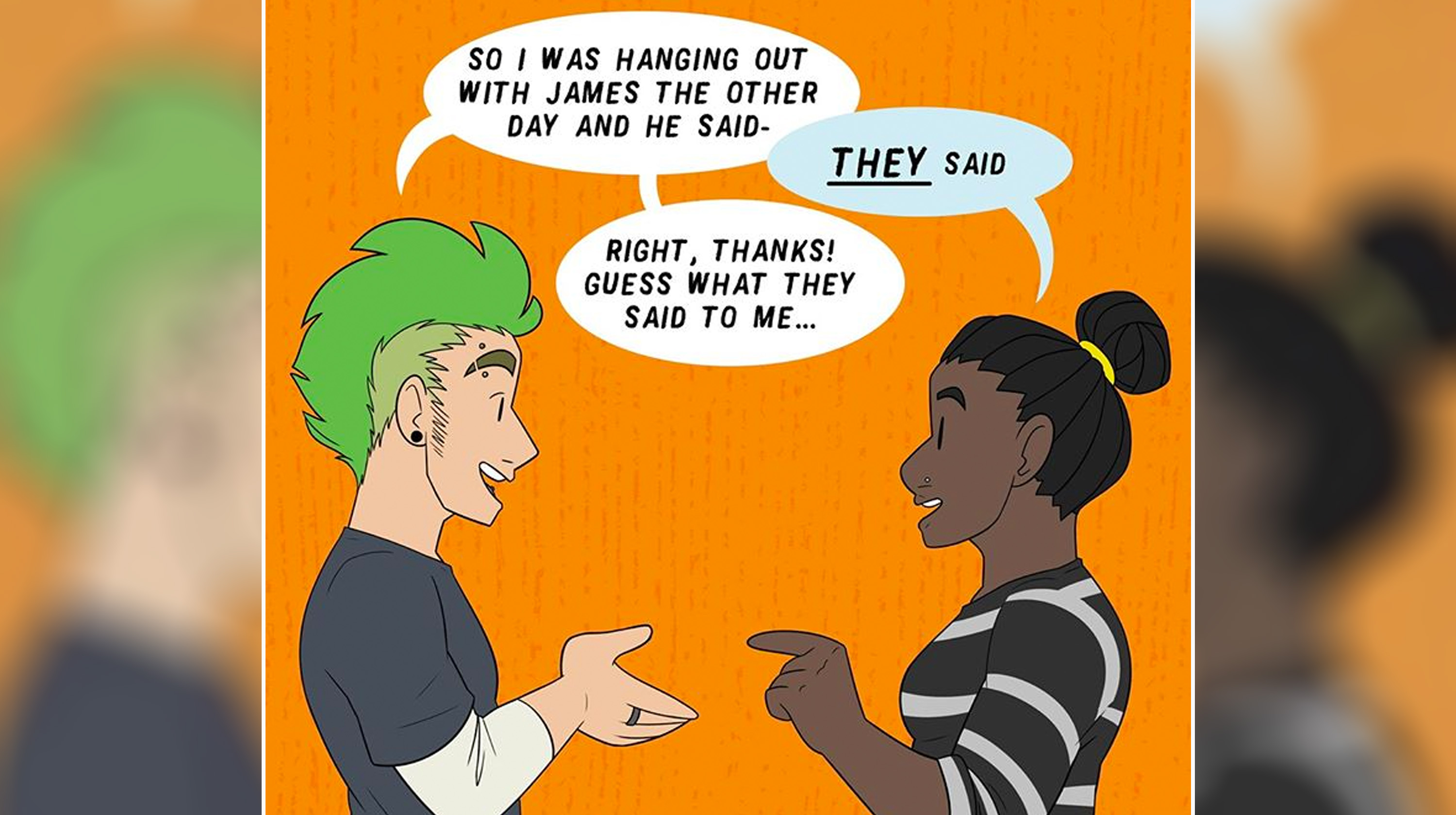 Respecting Trans People's Pronouns / THEY Said