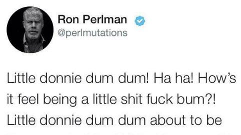 Ron Perlman's "Lil Donnie" Trump Tweets Meme Template
