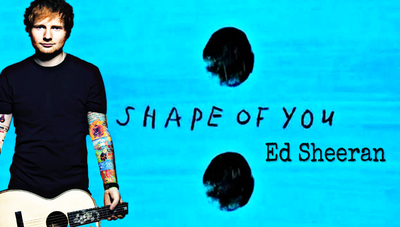 "Shape of You"