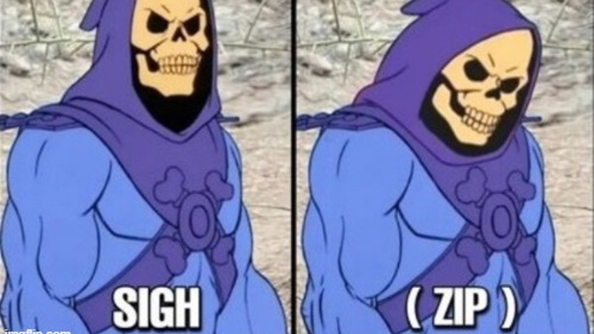 Skeletor Unzips Pants / Sigh Zip Meme Template