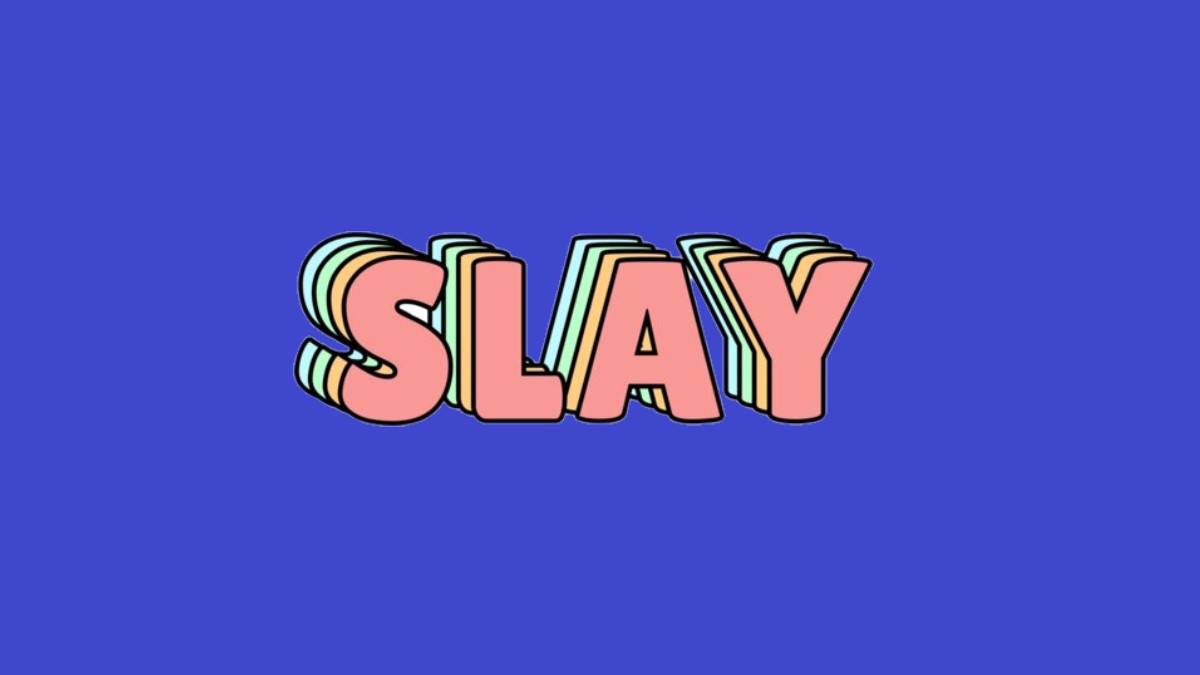 Slay (Slang) Meme Template