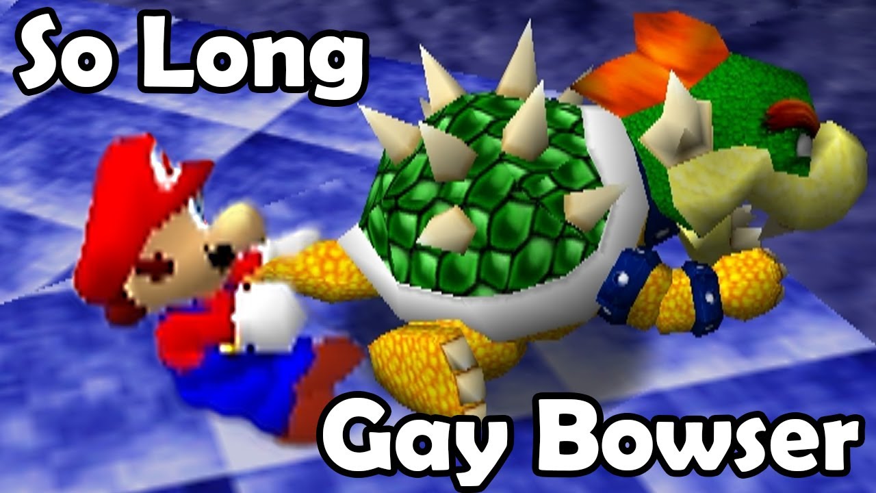 So Long, Gay Bowser Meme Template