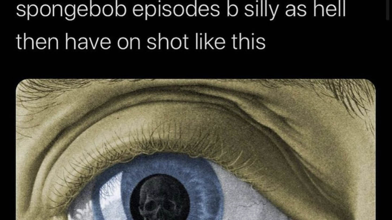 SpongeBob Episodes B Silly As Hell Then Have On Shot Like This Meme Template