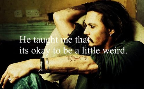 Taught Me It Was Okay To Be Weird