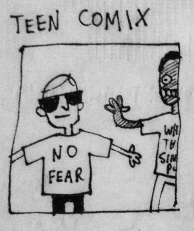 Teen Comix / No Fear / One Fear Meme Template