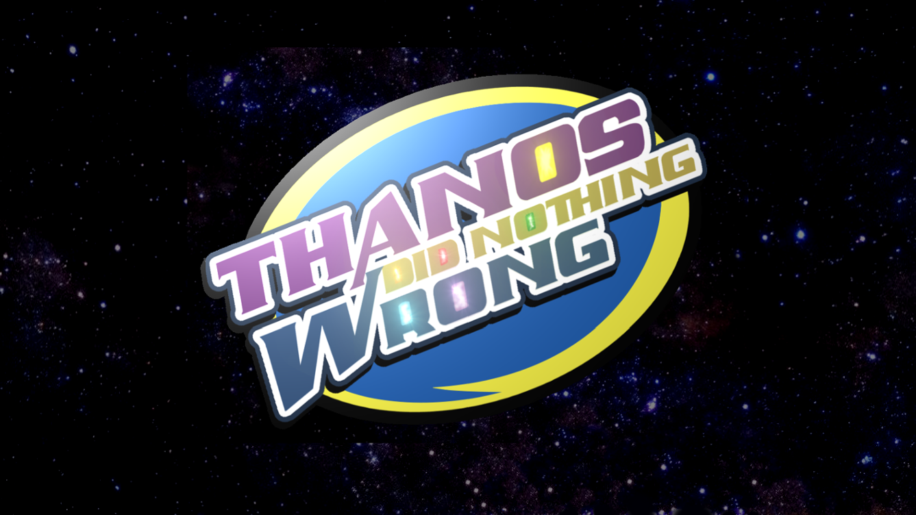 Thanos Did Nothing Wrong Meme Template