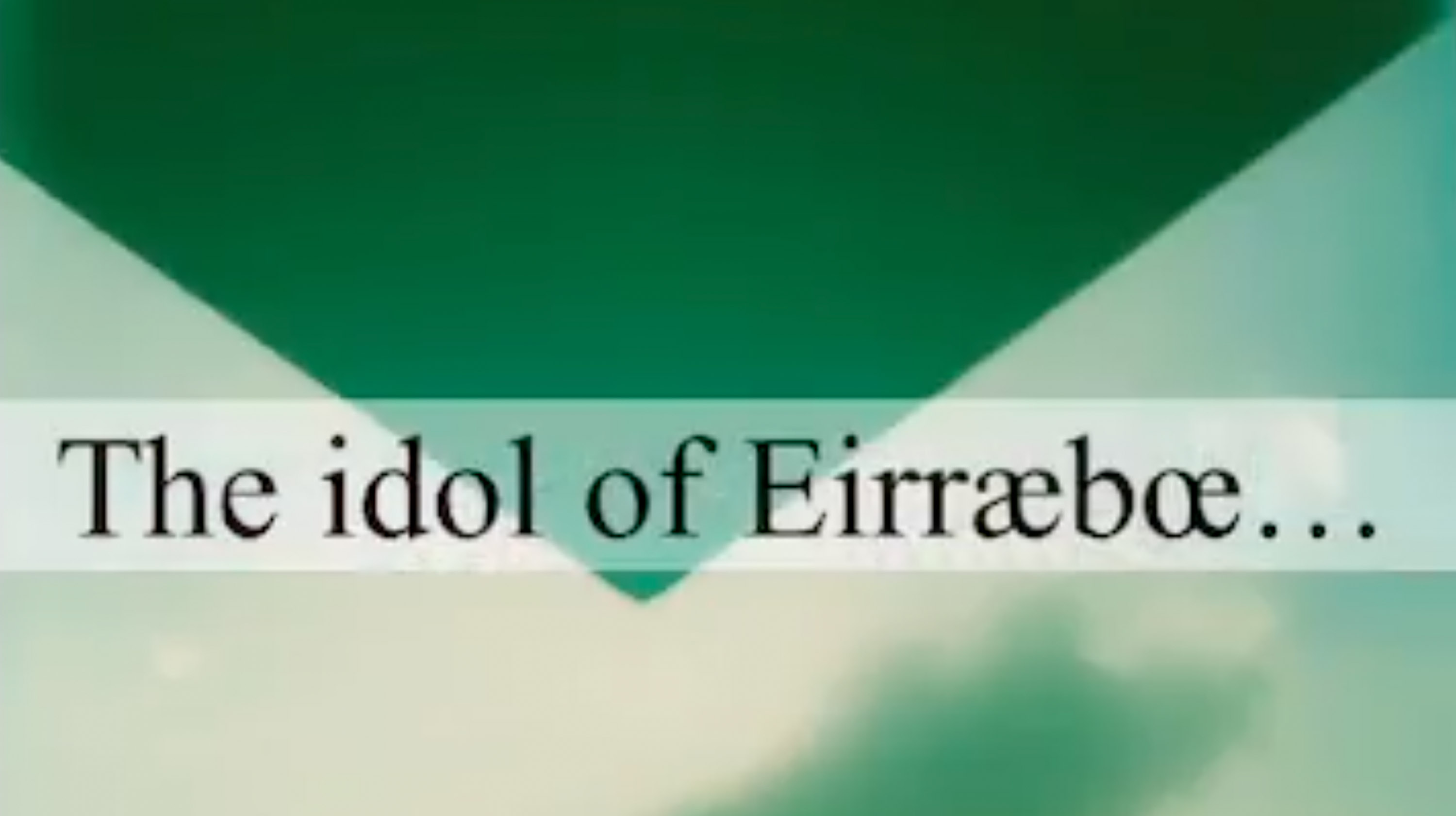 The Idol of Eirræbœ