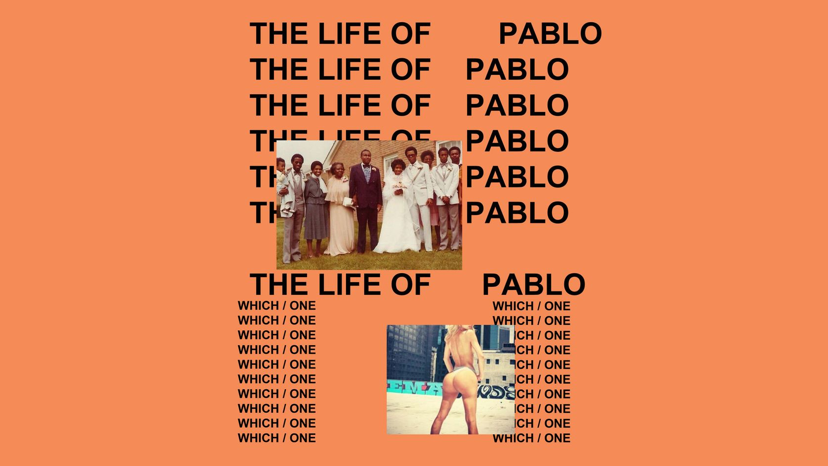 The Life of Pablo Meme Template