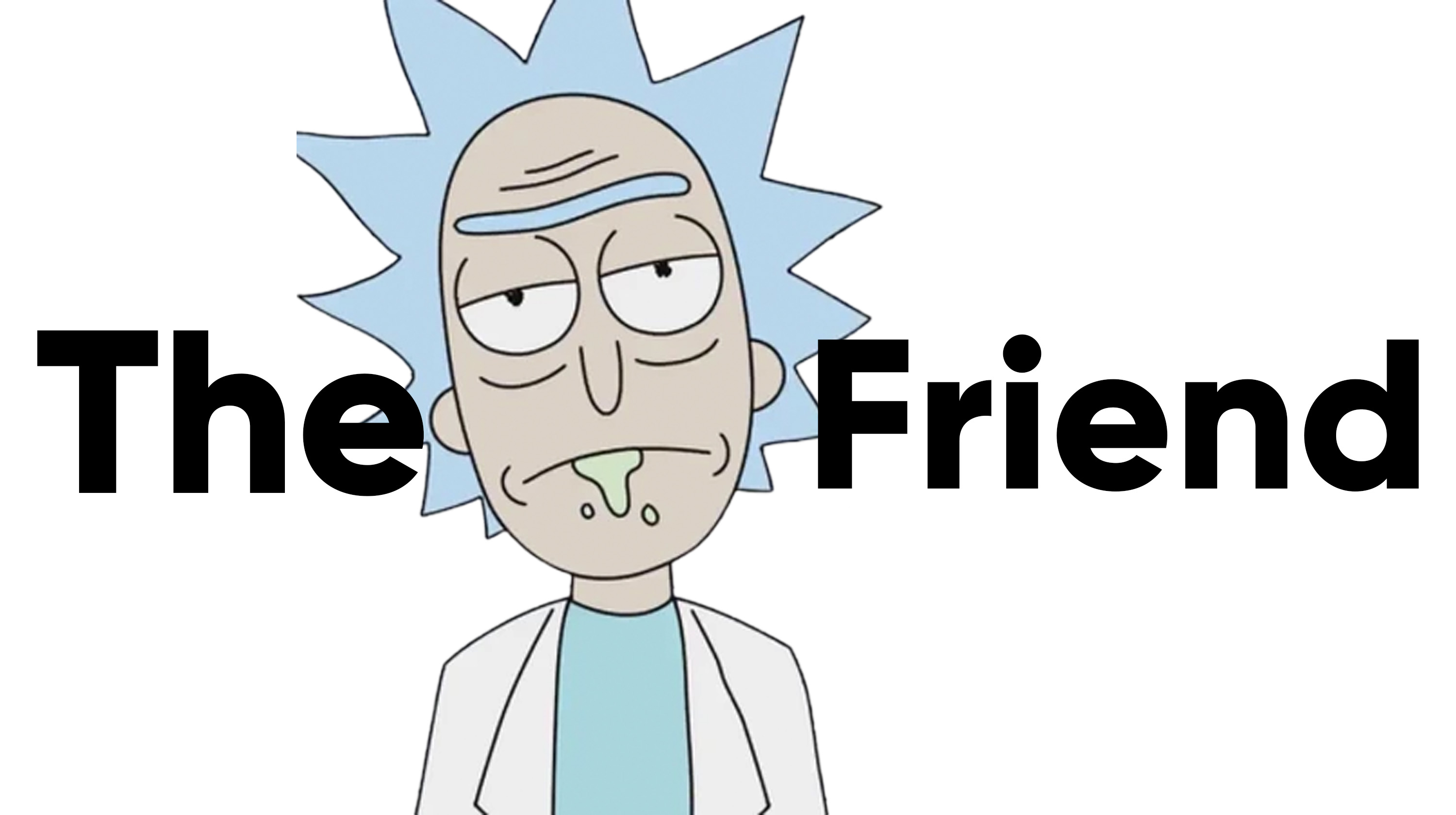 The Rick Friend Meme Template