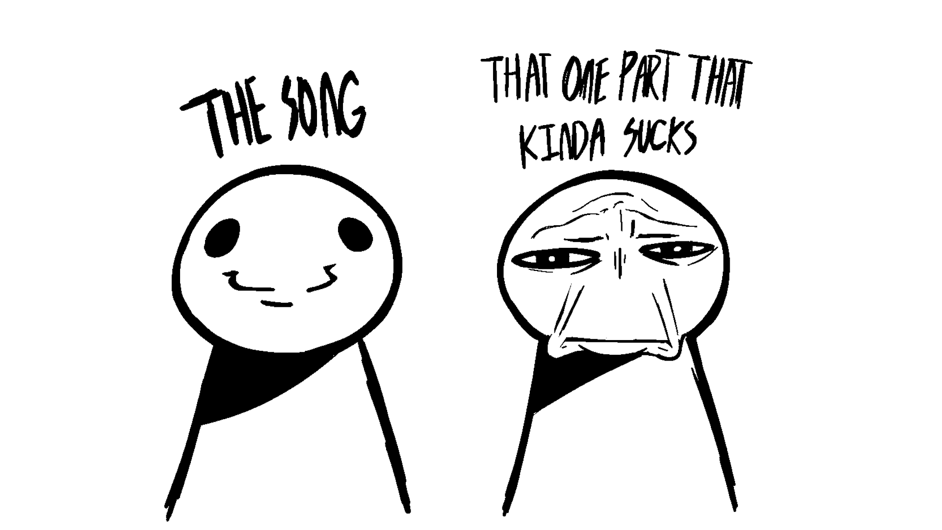 The Song / That One Part That Kinda Sucks