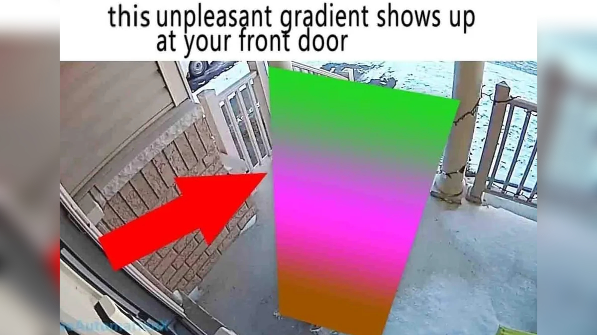 This Unpleasant Gradient Shows Up At Your Front Door