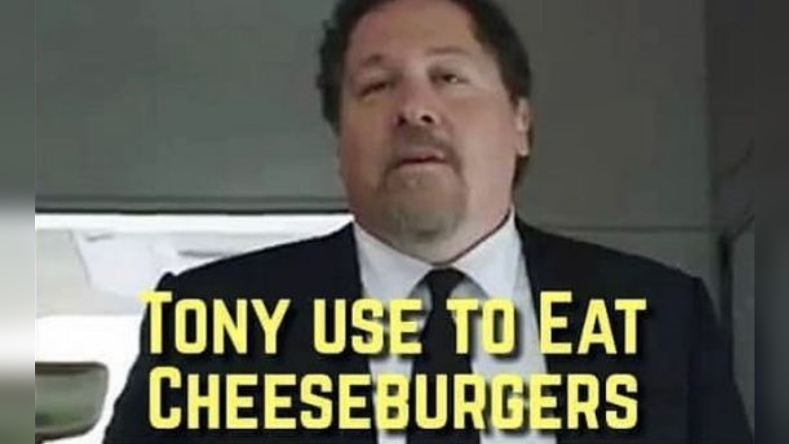 Tony Use to Eat Cheeseburgers