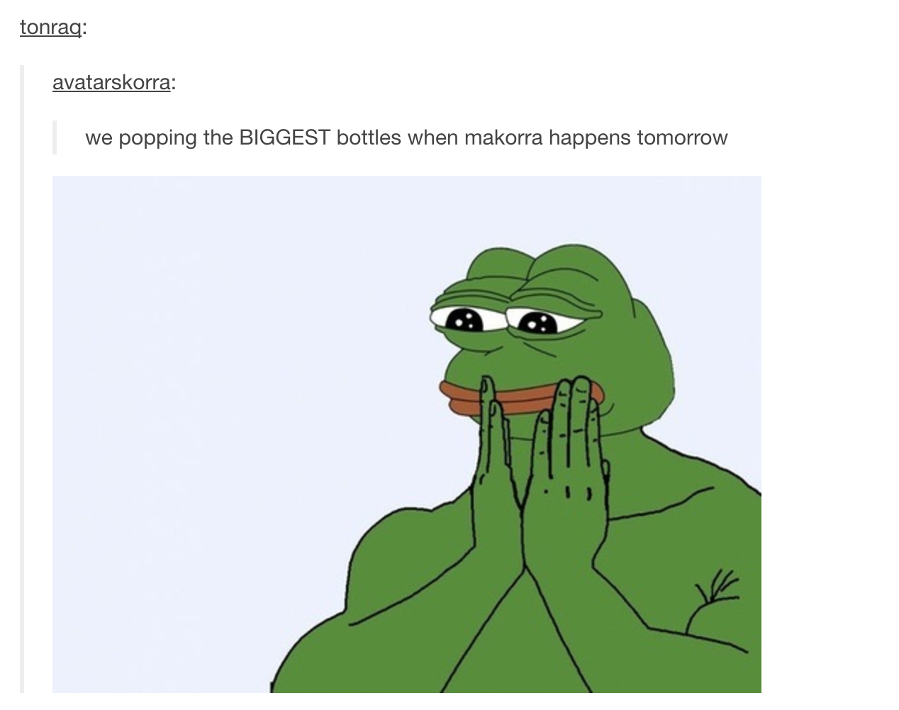 "We Popping the Biggest Bottles When Makorra Happens Tomorrow"