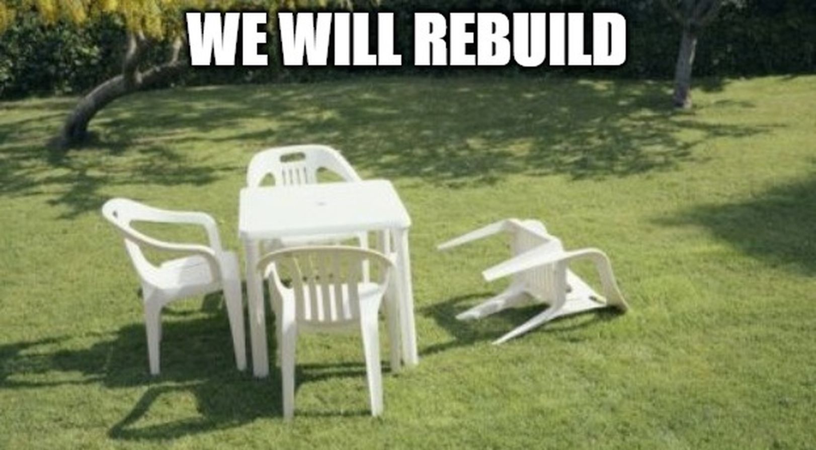 We Will Rebuild Meme Template