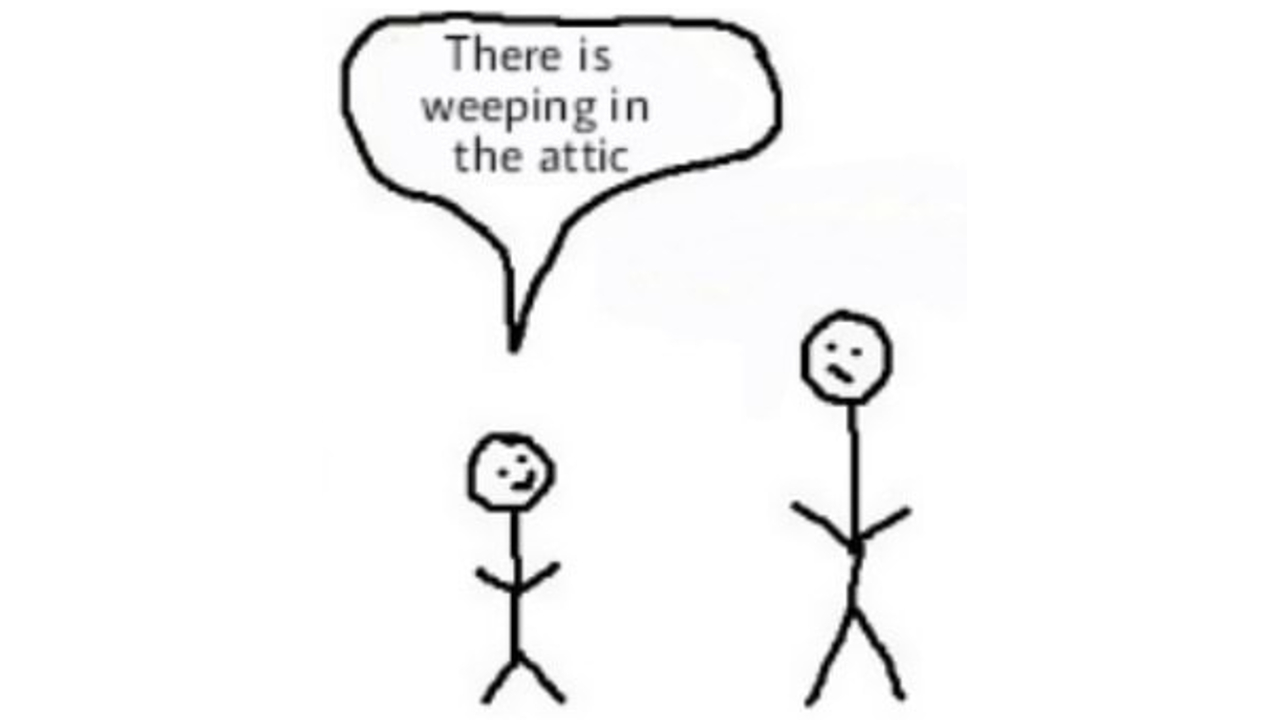 Weeping In The Attic