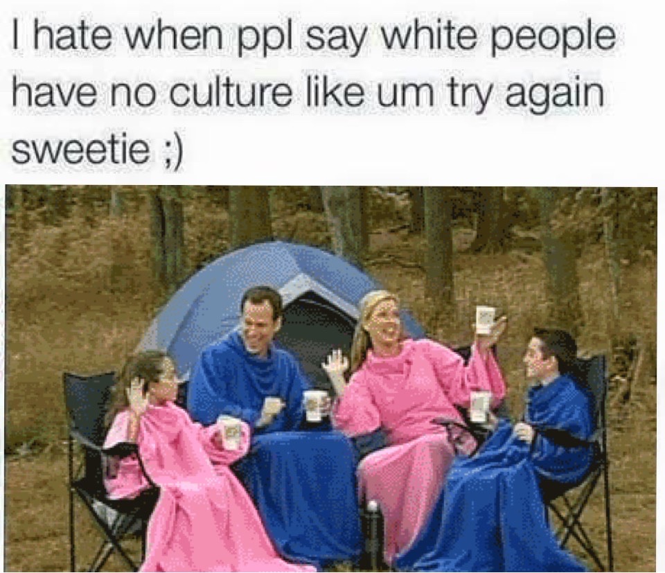 White People Have No Culture