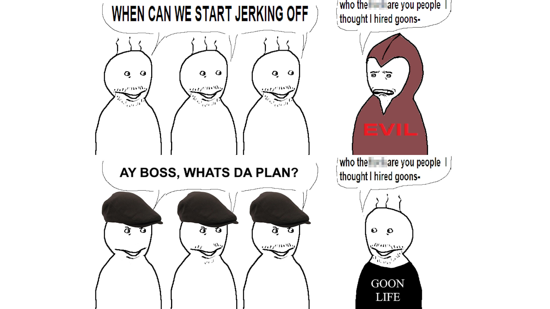 Who Are You People, I Thought I Hired Goons Meme Template