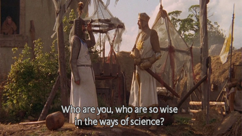 Who are You, Who are so Wise in the Ways of Science?