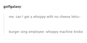 Whoppy Machine Broke