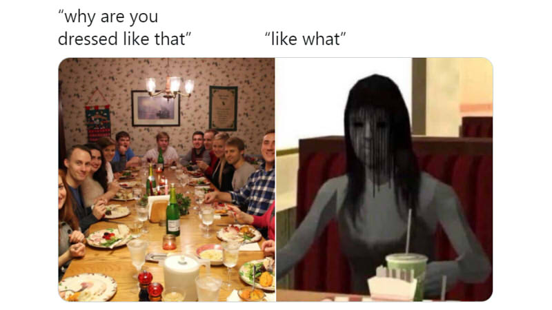 "Why Are You Dressed Like That?" Family Dinner Meme Template