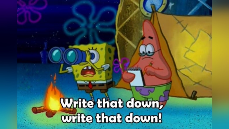 Write That Down, Write That Down Meme Template