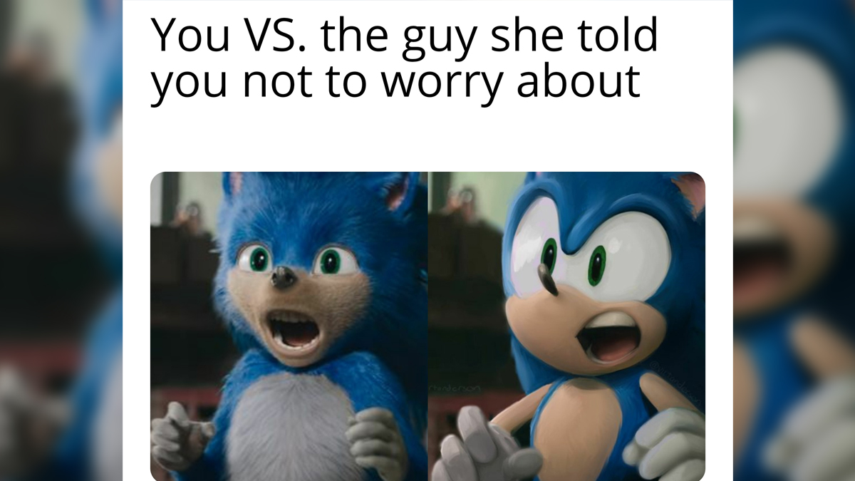 You Vs. The Guy She Told You Not to Worry About